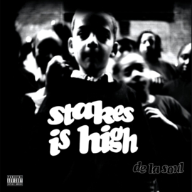 De La Soul - Stakes Is High | 4LP -Reissue, boxset, expanded-