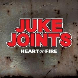 Juke Joints - Hearts on fire | CD