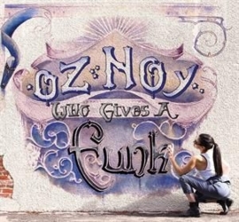 Oz Noy - Who gives a funk | CD
