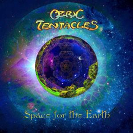 Ozric Tentacles - Space For the Earth | CD