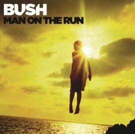 Bush - Man on the run -deluxe- | CD