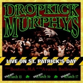 Dropkick Murphys - Live on St. Patricks Day | CD