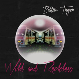 Blitzen trapper - Wild and wreckless | LP