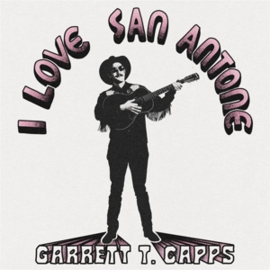 Garrett T. Capps - I Love San Antone | CD