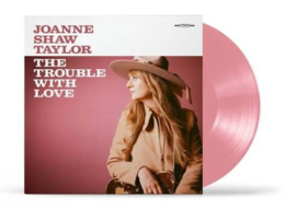 Joanne Shaw Taylor - Trouble With Love | LP -Coloured vinyl-
