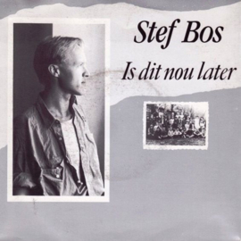 Stef Bos - Is dit nou later | 7"vinyl single -Coloured-