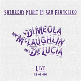 Di Meola/McLaughlin/De Lucia - Saturday Night In San Francisco | CD