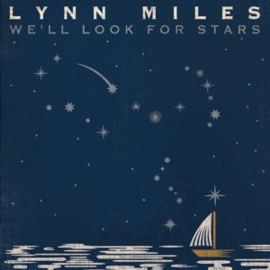 Lynn Miles - We'll Look For Stars | CD