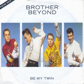 Brother Beyond - Be My Twin  - 2e hands 7" vinyl single-