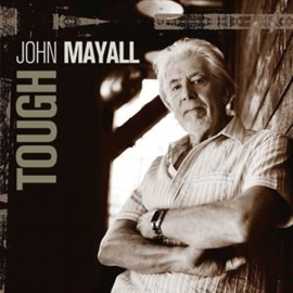 John Mayall - Tough | CD -Reissue-