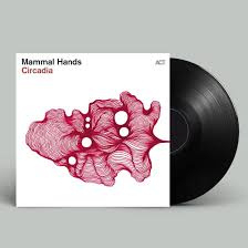 Mammal Hands - Circadia | LP