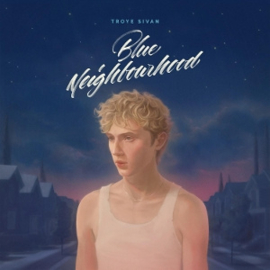 Troye Sivan - Blue Neighbourhood | 2LP -Reissue, coloured vinyl-