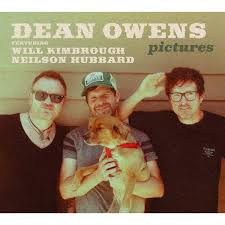 Dean Owens Feat Will Kimbrough & Neilson Hubbard - Pictures   | CD
