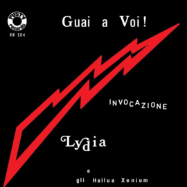 Lydia e Gli Hellua Xenium - Guai A Voi!  | 7" single