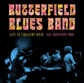 Butterfield Blues Band - Fillmore West, San Francisco, 1966 | CD