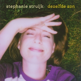 Stephanie Struijk - Dezelfde Zon | CD