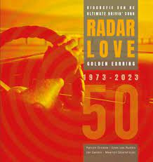 Radar Love 50 jaar Biografie van de ultimate drivin' song | Boek