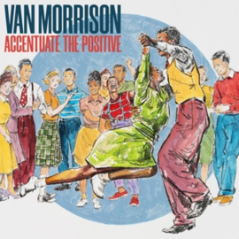 Van Morrison - Accentuate the Positive | CD