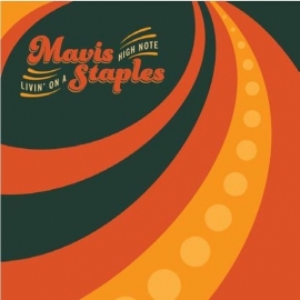 Mavis Staples - Livin' on a high note  | LP