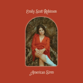 Emily Scott Robinson - American Siren   | LP
