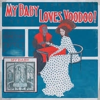 My baby - Loves voodoo! | CD