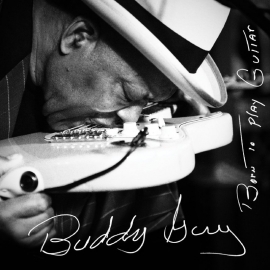 Buddy Guy - Born to play guitar | CD