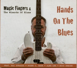 Magic Fingers & The Wizards Of Blues - Hands On The Blues  | CD