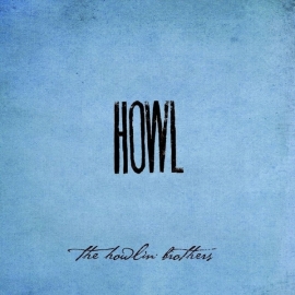 Howlin" brothers - Howl | CD