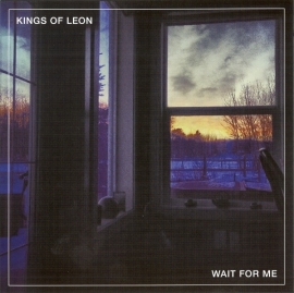 Kings of Leon - Wait for me  | 7" single -coloured vinyl-