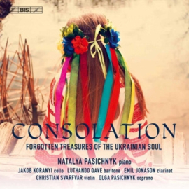 Natalya Pasichnyk - Consolation: Forgotten Treasures of the Ukrain Soul | CD