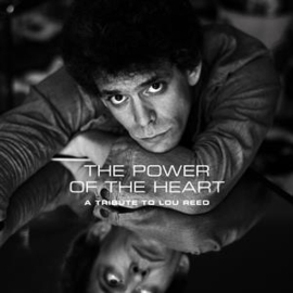 Various - The Power of the Heart: a Tribute To Lou Reed | LP -Coloured Vinyl-
