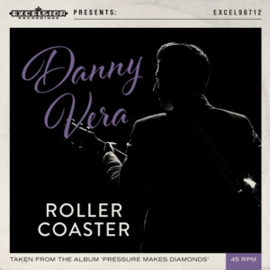 Danny Vera - Roller Coaster  7"vinyl single coloured vinyl