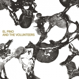 El Pino & the volunteers - Same | LP + CD