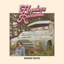 Bobby Dove - Hopeless Romantic | CD