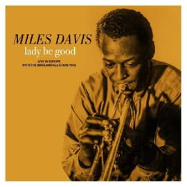 Miles Davis - Lady Be Good: Live in Europe With the Birdland All-Stars | LP -Coloured Vinyl-
