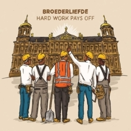 Broederliefde - Hard work pays off | 2CD