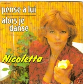 Nicoletta - Pense À Lui - 2e hands 7" vinyl single-