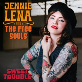 Jennie Lena and the Free souls - Sweet Trouble | LP