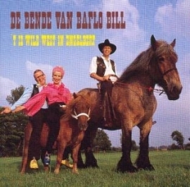 Bende van Baflo Bill - `T is wild west in Engelbert | CD