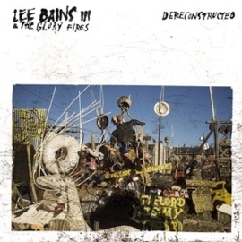 Lee Bains Iii & the Glory fires - Dereconstructed | CD