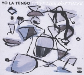 Yo La Tengo - Stuff like that there | CD