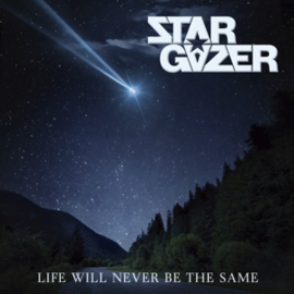 Stargazer - Life Will Never Be the Same | CD