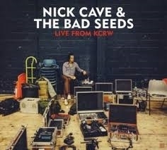 Nick Cave & the Bad Seeds - Live from KCRW | CD