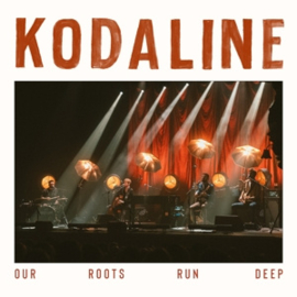 Kodaline - Our Roots Run Deep | 2LP -Coloured