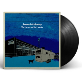 James McMurtry - Horses and the Hounds  | LP