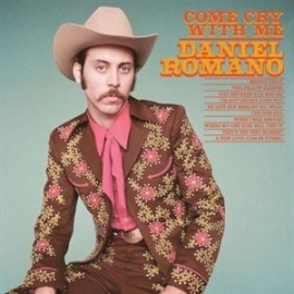 Daniel Romano - Come cry with me | CD