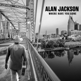 Alan Jackson - Where Have You Gone | CD