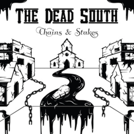 Dead South - Chains & Stakes | CD