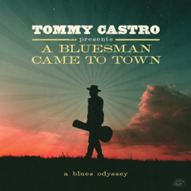 Tommy Castro - A Bluesman Came To Town - A Blues Odyssey | LP -Coloured vinyl-