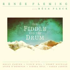 Renee Fleming - The Fiddle and the Drum | CD